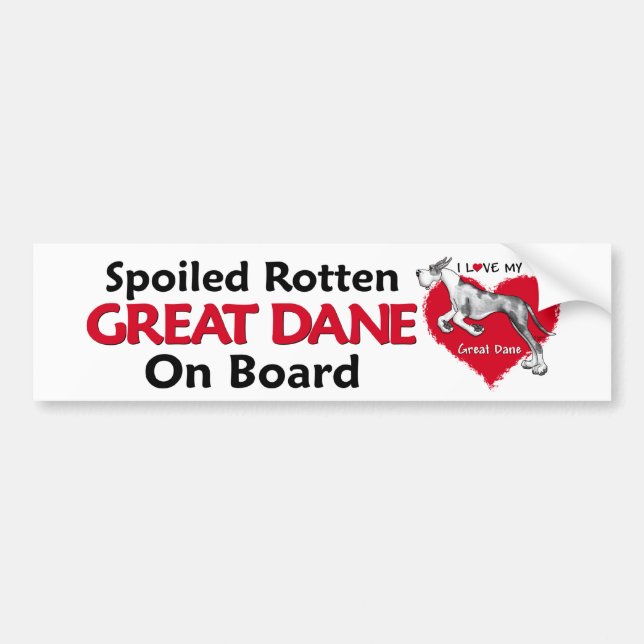 Spoiled Rotten MerleB Dane Bumper Sticker (Front)
