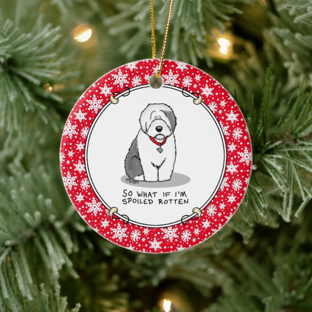 Spoiled Rotten Old English Sheepdog (Grey 1) Funny Ceramic Ornament (Tree)