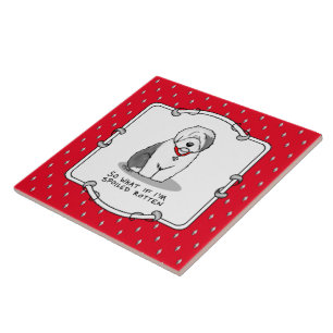 Spoiled Rotten Old English Sheepdog (Grey 1) Funny Ceramic Tile