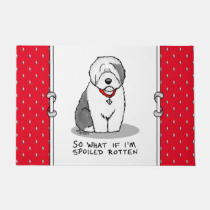 Spoiled Rotten Old English Sheepdog (Grey 1) Funny Doormat