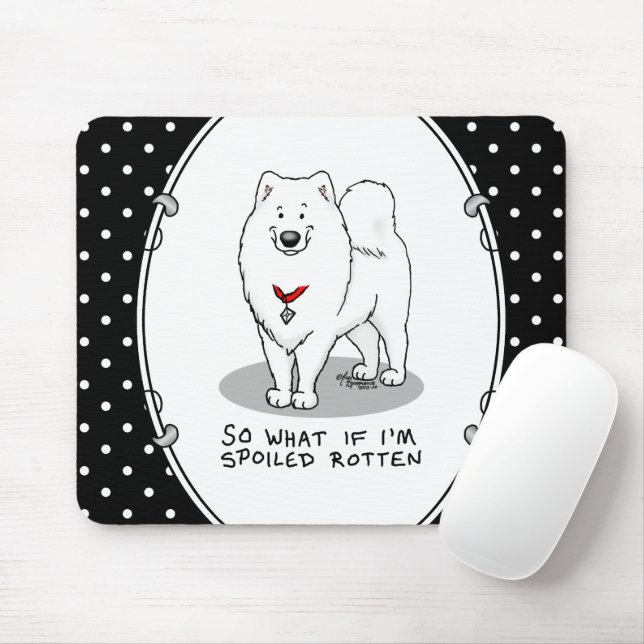 Spoiled Rotten Samoyed Dog Cute Attitude Funny Mouse Pad (With Mouse)
