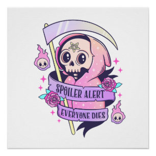 Spoiler Alert Everyone Dies Cute Pink Halloween Sk Poster