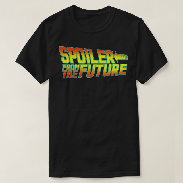 Spoiler from the future T-Shirt (Design Front)