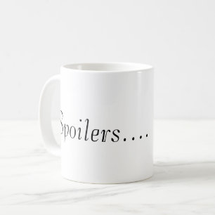 Spoilers Mug