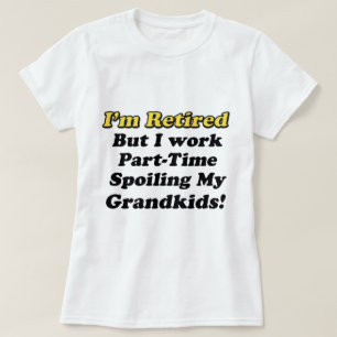 Spoiling My Grandkids T-Shirt