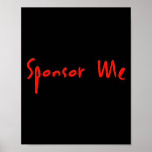 Sponsor Me Skateboarding Bmx Scooter Am Pro Skate Poster