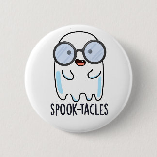 Spook-tacles Funny Ghost Pun 6 Cm Round Badge