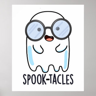 Spook-tacles Funny Ghost Pun Poster