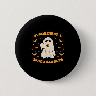 Spookiness And Spreadsheets Halloween Accountant B 6 Cm Round Badge