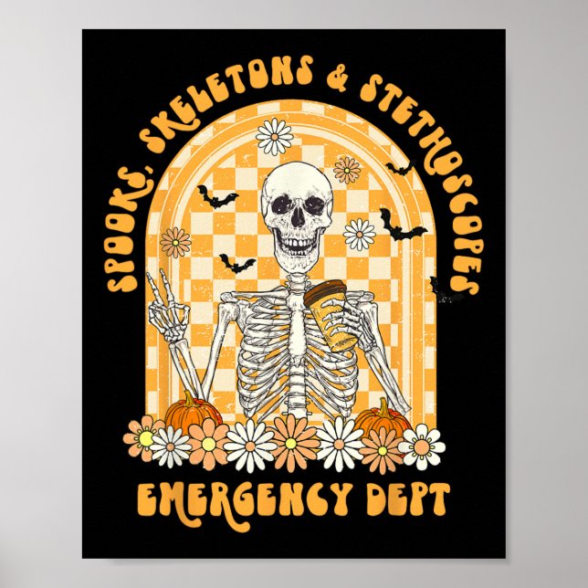 Spooks Skeletons And Stethoscope Emergency Dept Er Poster (Front)