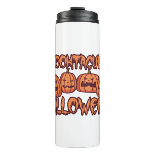 Spooktacular Halloween  Thermal Tumbler