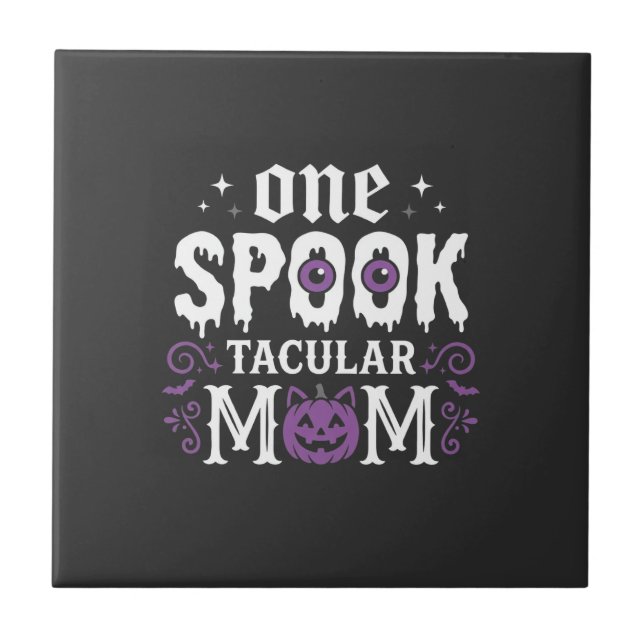 Spooktacular Mum Halloween Design_1 Ceramic Tile (Front)