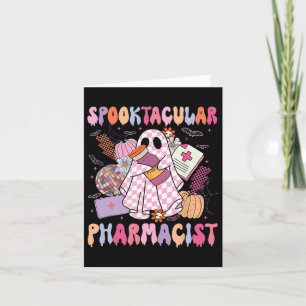 Spooktacular Pharmacist Pharmacy Week Spooky Ghost Card