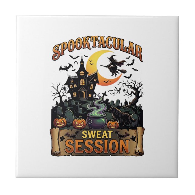 Spooktacular Sweat Session Haunted House Witch Cau Ceramic Tile (Front)