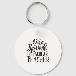 Spooktacular Teacher - Funny Teacher Halloween Key Ring