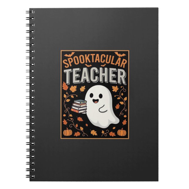 Spooktacular Teacher Halloween Ghost Design_1 Notebook (Front)