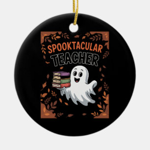 Spooktacular Teacher Halloween T-shirt Ceramic Ornament