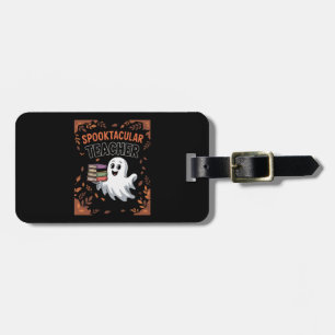 Spooktacular Teacher Halloween T-shirt Luggage Tag