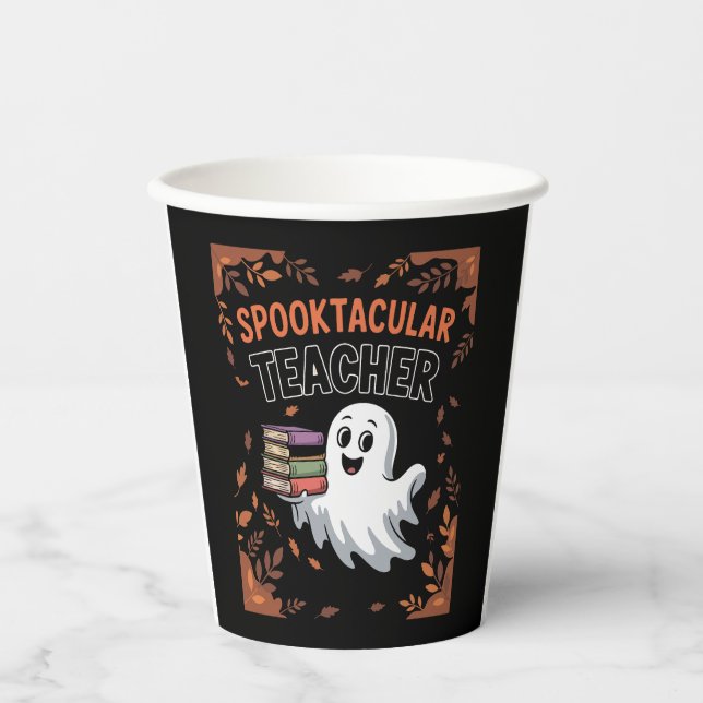 Spooktacular Teacher Halloween T-shirt Paper Cups (Front)