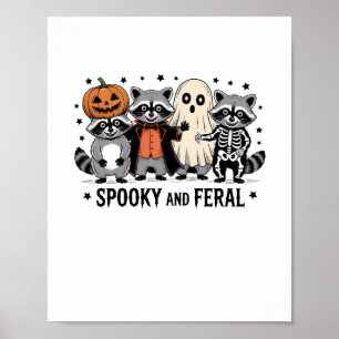 Spooky and Feral Funny Halloween Racoon Poster