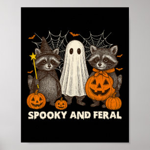 Spooky And Feral Halloween Cute Ghost Racoon Tric Poster