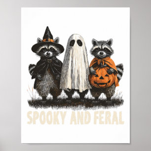 Spooky And Feral Halloween Cute Ghost Racoon Tric Poster