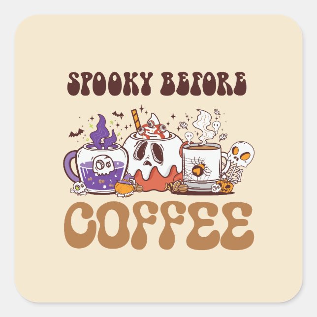 Spooky Before Coffee – Funny Ghost Coffee Brew Square Sticker (Front)