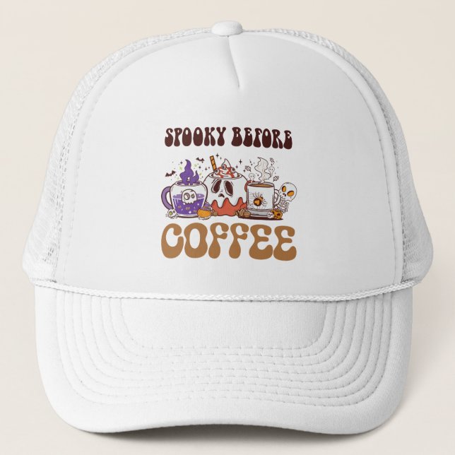 Spooky Before Coffee – Funny Ghost Coffee Brew Trucker Hat (Front)
