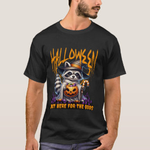 Spooky Boo Racoon Ghost Just here for the Boos Ha T-Shirt