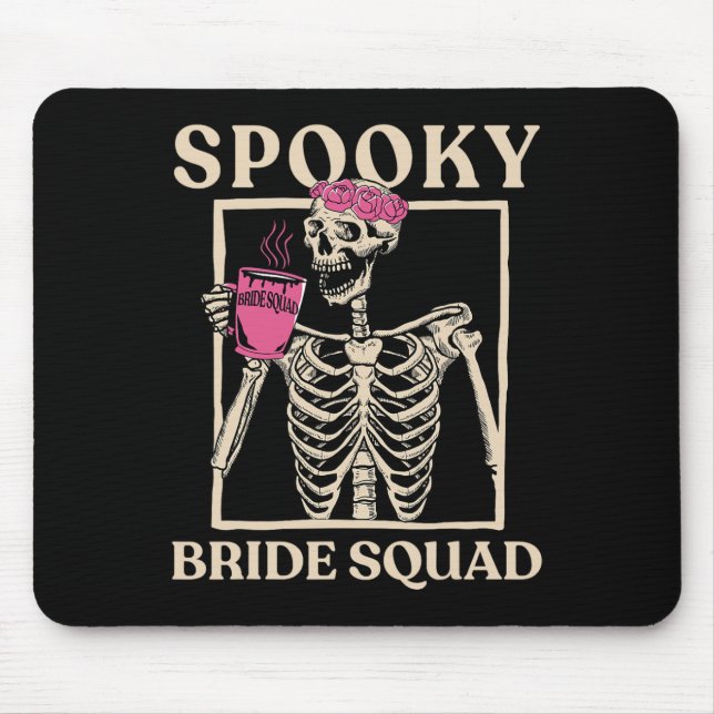 Spooky Bride Squad Skeleton Halloween Bachelorette Mouse Pad (Front)