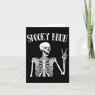 Spooky Bruh Skeleton Spooky Vibe Halloween Tee For Card