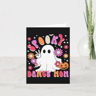 Spooky Dance Mum Halloween Dancer Mama Dancing Mum Card