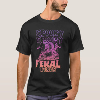 Spooky Feral Vibes Design  T-Shirt