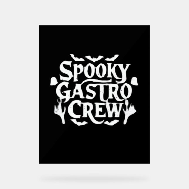 Spooky Gastro Crew Gastro Nurse Halloween Classic  Acrylic Sign (Front)