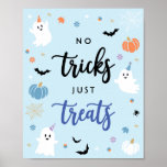 Spooky Ghost Blue Halloween No Tricks Just Treats Poster<br><div class="desc">Spooky cute baby blue ghost Halloween no tricks just treats poster. Modern Halloween-themed design for a spooky party! This birthday sign features spider's webs,  ghosts,  pumpkins,  bats,  spiders,  leaves,  corns,  stars and daisies. This sign is great for little boy's birthday parties!</div>