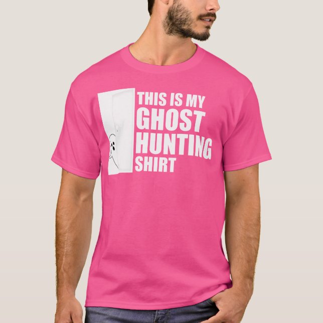 Spooky Ghost Hunting For Paranormal Believers T-Shirt (Front)
