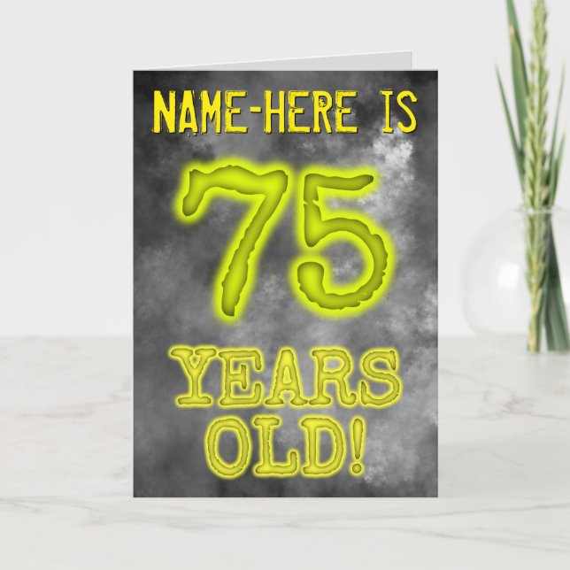 Spooky Glowing Aura Look "75 YEARS OLD!" + Name Card (Front)