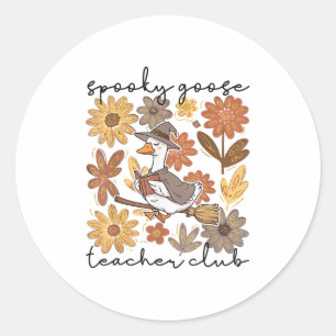Spooky Goose Teacher Club Halloween Silly-goose Fa Classic Round Sticker
