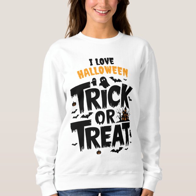 Spooky Halloween night with trick or treat fun Sweatshirt (Front)