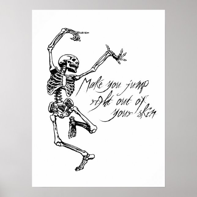 Spooky Halloween Quote skeleton dancing Poster (Front)