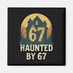 Spooky Haunted House Meme 67 Funny Math Humor 6x7  Magnet