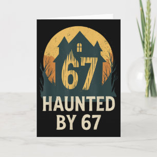 Spooky Haunted House Meme 67 Funny Math Humour 6x7 Card