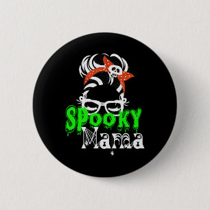 Spooky Mama , Halloween Funny , Spooky , Halloween 6 Cm Round Badge