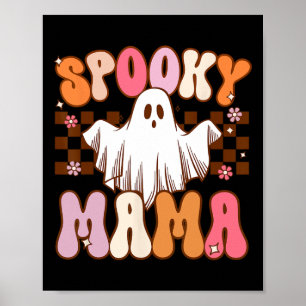 Spooky Mama Halloween Mum Ghost Costume Retro Groo Poster