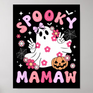 Spooky Mamaw Grandma Halloween Mamaw Grandmother G Poster