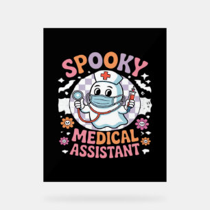 Spooky Medical Assistant Cute Halloween Essential Acrylic Sign
