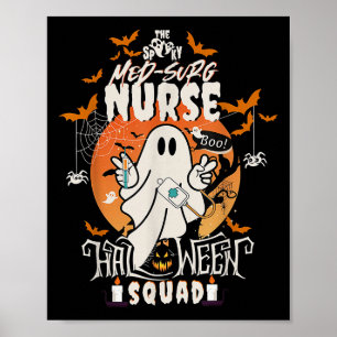 Spooky Medical Surgical Nurse Halloween Ghost Med  Poster