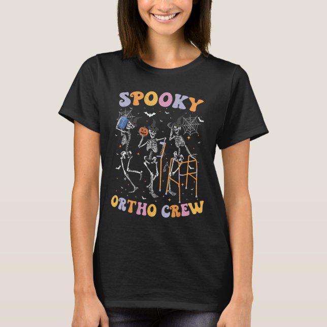 Spooky Ortho Crew Halloween Dancing Orthopaedic Sk T-Shirt (Front)