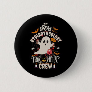 Spooky Otolaryngology Halloween Crew Ear Nose Thro 6 Cm Round Badge