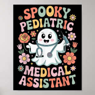 Spooky Paediatrics Medical Istant Halloween Apprec Poster